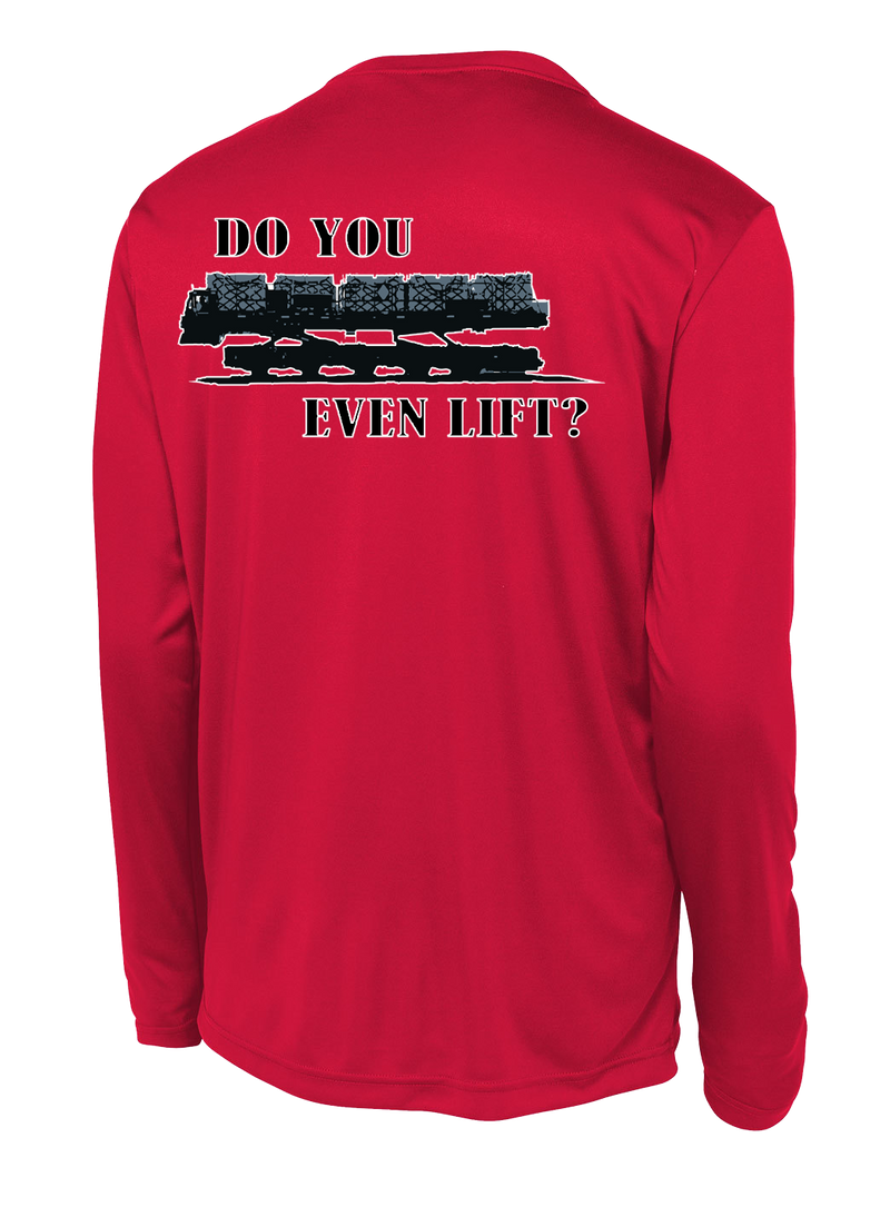 62D Aerial Port Squadron Long Sleeve Competitor Tee Do You Even Lift?